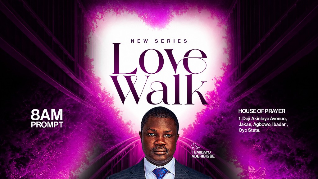 Love Walk — new sermon series at Royal Priesthood Family Ministry